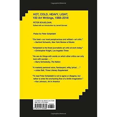 Hot, Cold, Heavy, Light, 100 Art Writings 1988-2018