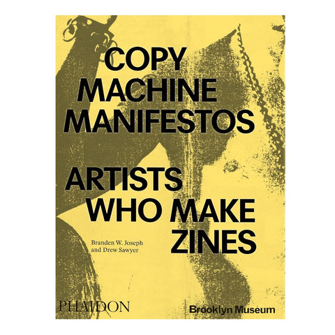 Copy Machine Manifestos: Artists Who Make Zines