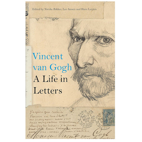 Vincent van Gogh: A Life in Letters