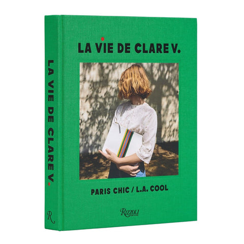 La Vie de Clare V.: Paris Chic/L.A. Cool