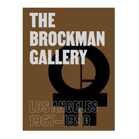 The Brockman Gallery: Los Angeles, 1967–1990