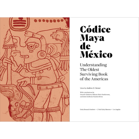 Códice Maya de México: Understanding the Oldest Surviving Book of the Americas