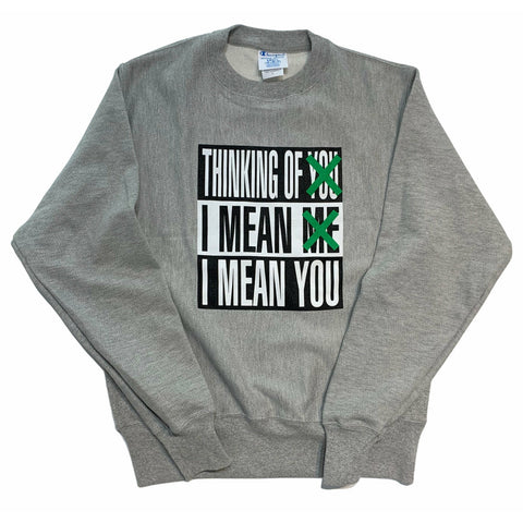 SALE: Barbara Kruger Untitled (Thinking of You. I Mean Me. I Mean You.) Champion Sweatshirt