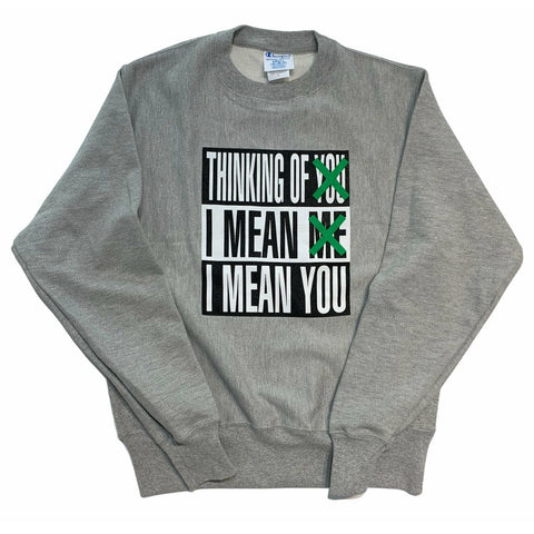 SALE: Barbara Kruger Untitled (Thinking of You. I Mean Me. I Mean You.) Champion Sweatshirt