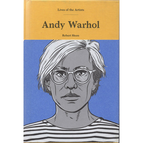 Andy Warhol (Lives of the Artists)