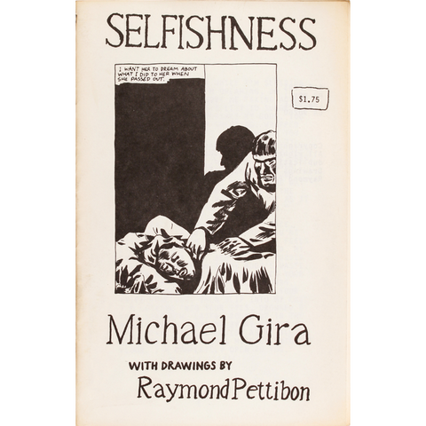 Raymond Pettibon & Michael Gira: Selfishness