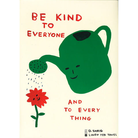 David Shrigley 'Be Kind' Tea Towel