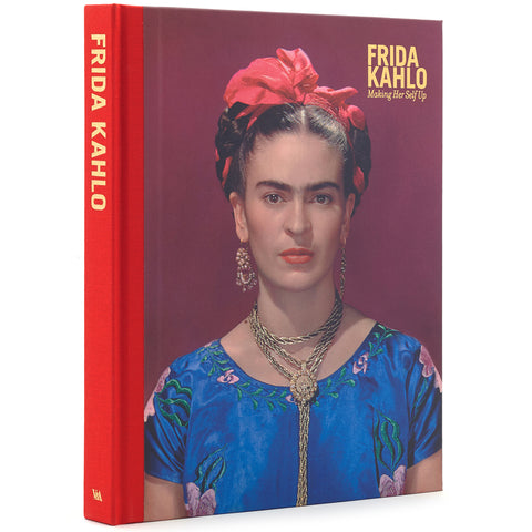 Frida Kahlo: Making Her Self Up