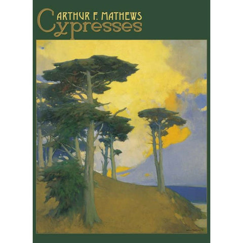 Arthur F. Mathews: Cypresses Boxed Notecard Set