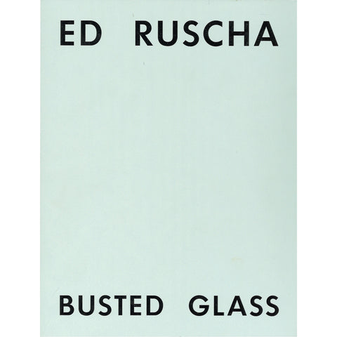 Ed Ruscha: Busted Glass