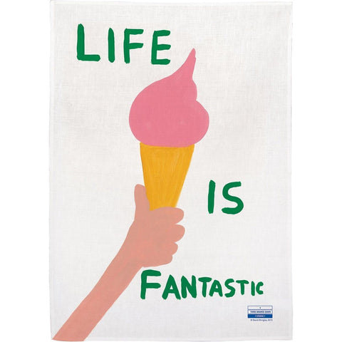 David Shrigley 'Life Is Fantastic' Tea Towel