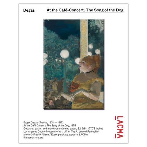 Edgar Degas At the Cafe-Concert: The Song of the Dog Magnet