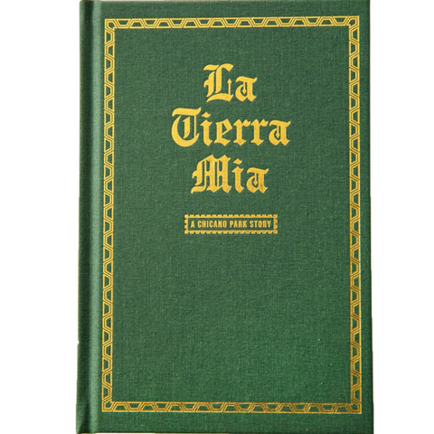 La Tierra Mia: A Chicano Park Story 2nd Edition