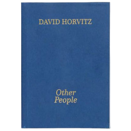 David Horvitz - Other People