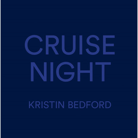 Kristin Bedford: Cruise Night