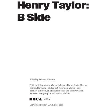 Henry Taylor: B Side