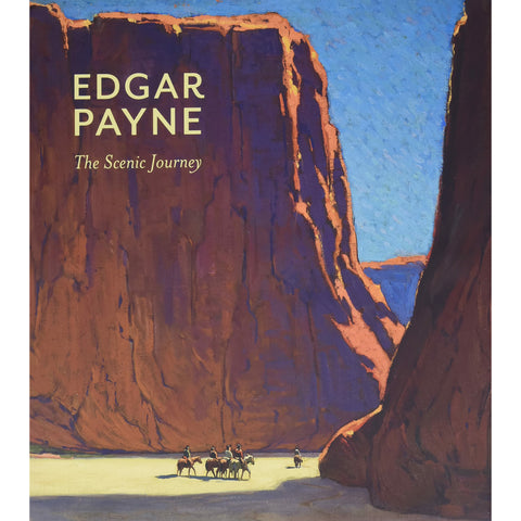 Edgar Payne: The Scenic Journey