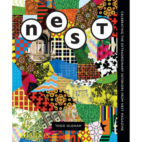The Best of Nest: Celebrating the Extraordinary Interiors from Nest Magazine