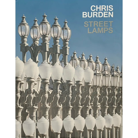 Chris Burden: Street Lamps