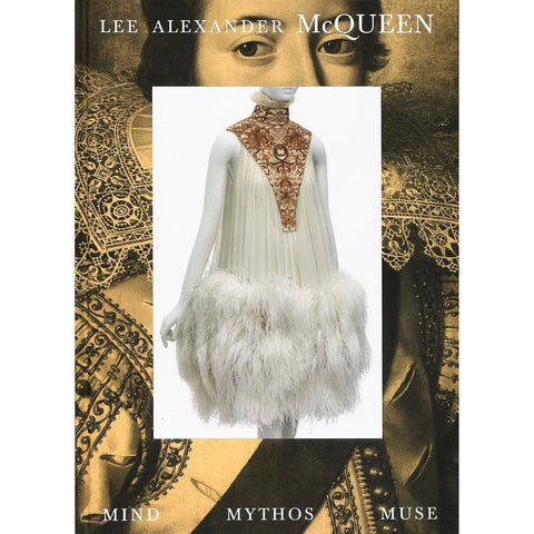 Lee Alexander McQueen: Mind, Mythos, Muse