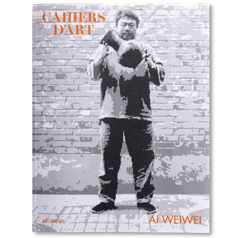 Cahiers d'Art: Ai Weiwei